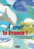 À vous la France !