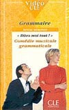 Dites-moi tout! (Grammaire video)