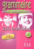 Grammaire pour adolescents - 250 exercices