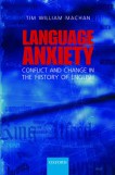 Language Anxiety Conflict and Change in the History of English