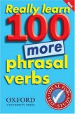 Really Learn 100 More Phrasal Verbs